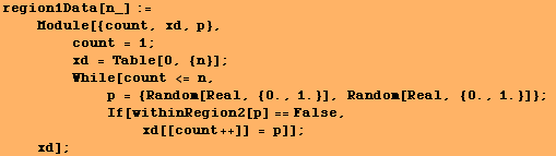 RowBox[{RowBox[{region1Data[n_], :=, <br />,     , RowBox[{Module, [, RowB ... ;  xd[[count ++]] = p]}]}], ]}], ;, <br />,     , xd}]}], ]}]}], ;}]