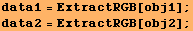 data1 = ExtractRGB[obj1] ; data2 = ExtractRGB[obj2] ; 