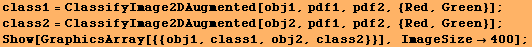 class1 = ClassifyImage2DAugmented[obj1, pdf1, pdf2, {Red, Green}] ; class2 = ClassifyImage2DAu ... pdf2, {Red, Green}] ; Show[GraphicsArray[{{obj1, class1, obj2, class2}}], ImageSize400] ; 