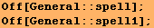 Off[General :: spell] ; Off[General :: spell1] ; 
