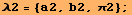 λ2 = {a2, b2, π2} ;