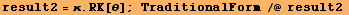 result2 = κ . RK[θ] ; TraditionalForm /@ result2 