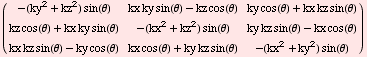 (     2     2                                                                          ... kx kz sin(θ) - ky cos(θ)   kx cos(θ) + ky kz sin(θ)   -(kx  + ky ) sin(θ)