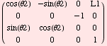 ( cos(θ2)    -sin(θ2)   0               L1            )            0 ...     cos(θ2)    0               0            0               0               0               1