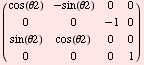 ( cos(θ2)    -sin(θ2)   0               0             )            0 ...     cos(θ2)    0               0            0               0               0               1