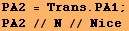 PA2 = Trans . PA1 ; PA2 // N // Nice 