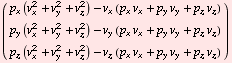 (      2    2    2                               )           p  (v  + v  + v ) ... v  + v  + v ) - v  (p  v  + p  v  + p  v )            z   x    y    z     z   x  x    y  y    z  z