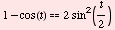 1 - cos(t) 2 sin^2(t/2)