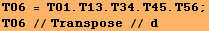 T06 = T01 . T13 . T34 . T45 . T56 ; T06 //Transpose // d 