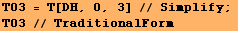 T03 = T[DH, 0, 3] // Simplify ;  T03 // TraditionalForm 