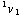 ^1v_ ( 1)