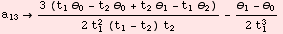 a_13 (3 (t_1 θ_0 - t_2 θ_0 + t_2 θ_1 - t_1 θ_2))/(2 t_1^2 (t_1 - t_2) t_2) - (θ_1 - θ_0)/(2 t_1^3)