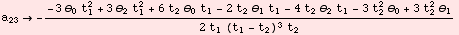 a_23 -(-3 θ_0 t_1^2 + 3 θ_2 t_1^2 + 6 t_2 θ_0 t_1 - 2 t_2 θ_1 t_1 - 4 t_2 θ_2 t_1 - 3 t_2^2 θ_0 + 3 t_2^2 θ_1)/(2 t_1 (t_1 - t_2)^3 t_2)