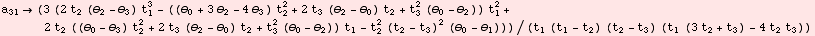 a_31 (3 (2 t_2 (θ_2 - θ_3) t_1^3 - ((θ_0 + 3 θ_2 - 4 θ_3) t_2 ... t_2 - t_3)^2 (θ_0 - θ_1)))/(t_1 (t_1 - t_2) (t_2 - t_3) (t_1 (3 t_2 + t_3) - 4 t_2 t_3))