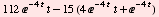 112 ^(-4 t) t - 15 (4 ^(-4 t) t + ^(-4 t))