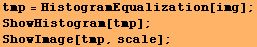 tmp = HistogramEqualization[img] ; ShowHistogram[tmp] ; ShowImage[tmp, scale] ; 