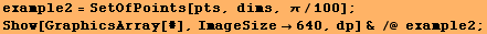 example2 = SetOfPoints[pts, dims, π/100] ; Show[GraphicsArray[#], ImageSize640, dp] & /@ example2 ; 